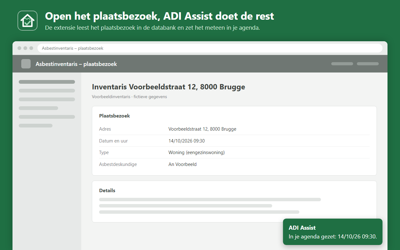 De extensie zet het plaatsbezoek uit de databank meteen in je agenda.